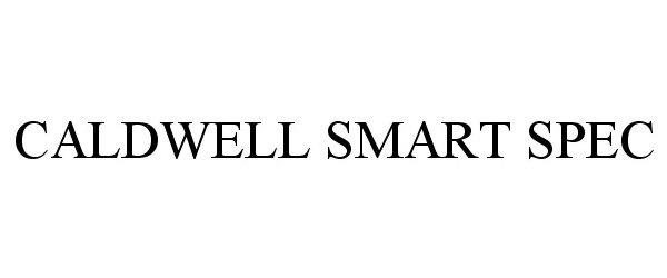 Trademark Logo CALDWELL SMART SPEC