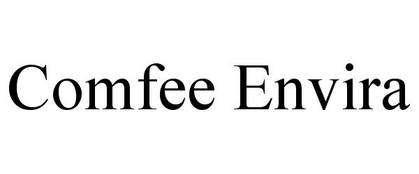 Trademark Logo COMFEE ENVIRA