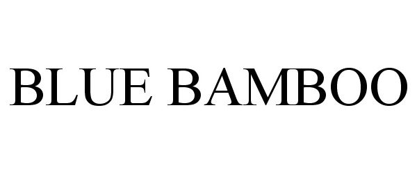 Trademark Logo BLUE BAMBOO