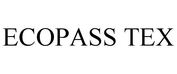 Trademark Logo ECOPASS TEX