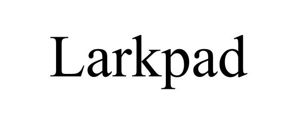 Trademark Logo LARKPAD