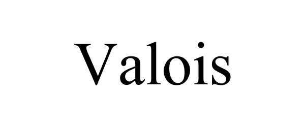 Trademark Logo VALOIS