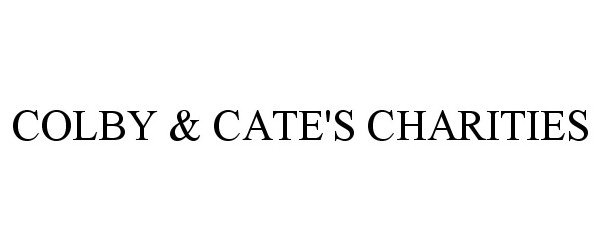 Trademark Logo COLBY & CATE'S CHARITIES