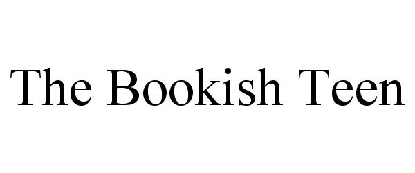 Trademark Logo THE BOOKISH TEEN