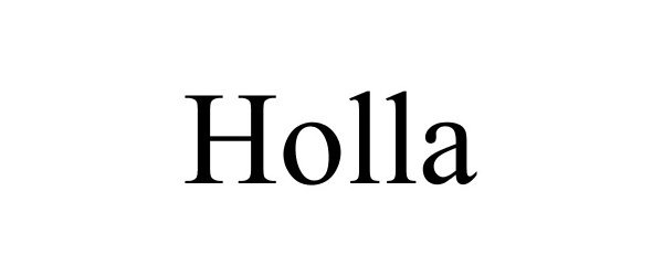 Trademark Logo HOLLA