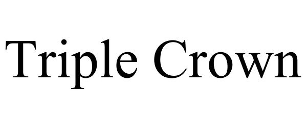 Trademark Logo TRIPLE CROWN