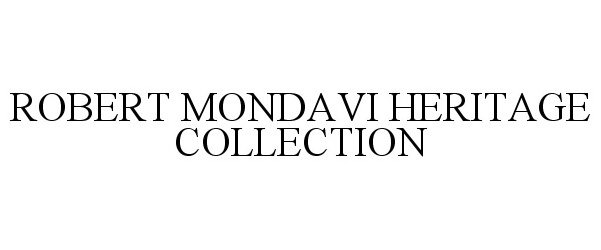  ROBERT MONDAVI HERITAGE COLLECTION