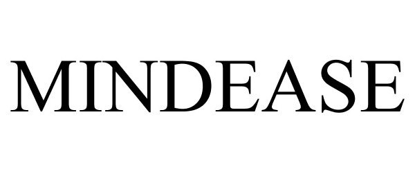 Trademark Logo MIND EASE