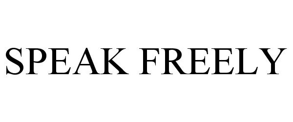 Trademark Logo SPEAK FREELY