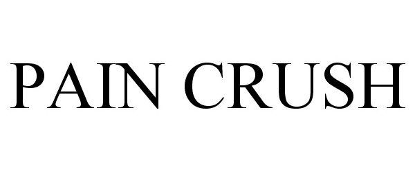 Trademark Logo PAIN CRUSH