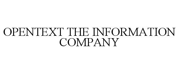  OPENTEXT THE INFORMATION COMPANY