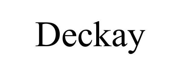 Trademark Logo DECKAY