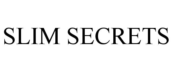  SLIM SECRETS