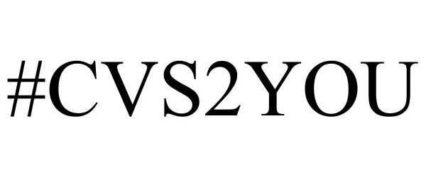 Trademark Logo #CVS2YOU