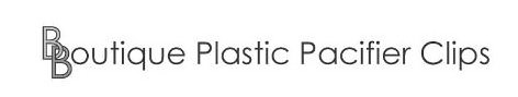 Trademark Logo BBOUTIQUE PLASTIC PACIFIER CLIPS