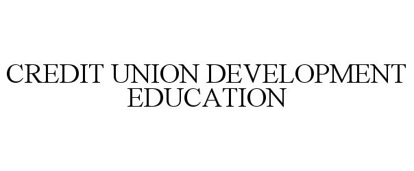 Trademark Logo CREDIT UNION DEVELOPMENT EDUCATION