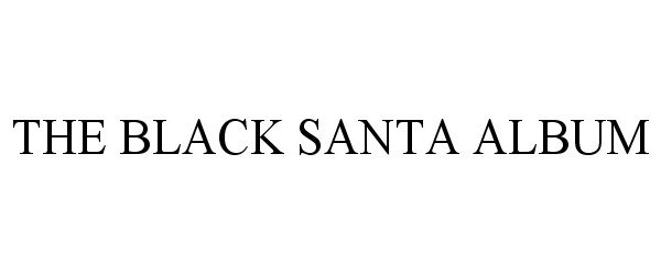 Trademark Logo THE BLACK SANTA ALBUM