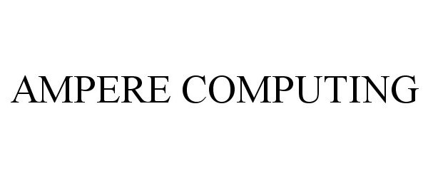  AMPERE COMPUTING