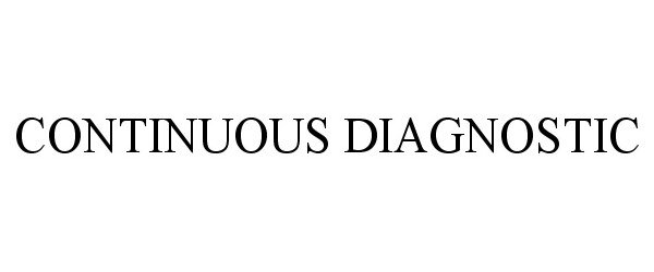 Trademark Logo CONTINUOUS DIAGNOSTIC