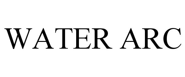 Trademark Logo WATER ARC