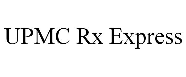 Trademark Logo UPMC RX EXPRESS