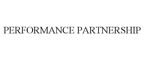 Trademark Logo PERFORMANCE PARTNERSHIP