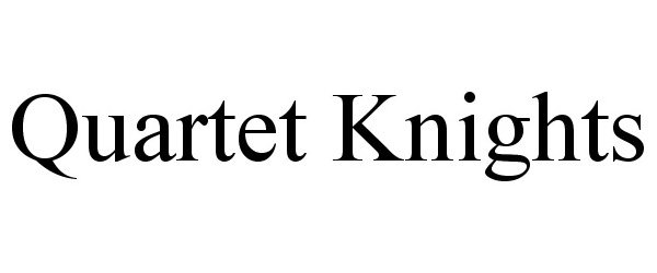 Trademark Logo QUARTET KNIGHTS