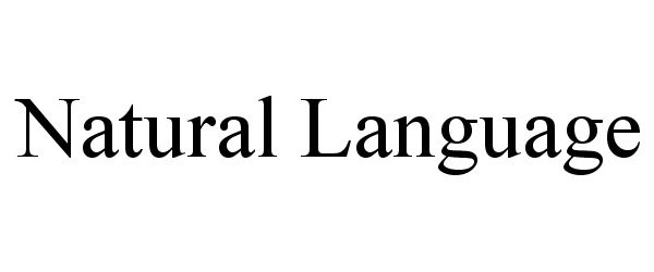 Trademark Logo NATURAL LANGUAGE