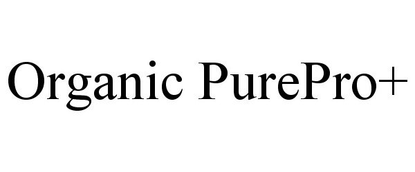 Trademark Logo ORGANIC PUREPRO+