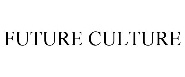 Trademark Logo FUTURE CULTURE