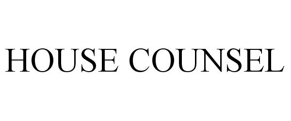 HOUSE COUNSEL