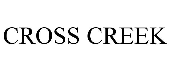 Trademark Logo CROSS CREEK