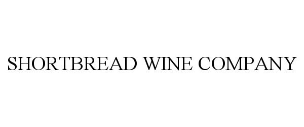  SHORTBREAD WINE COMPANY