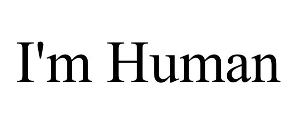 Trademark Logo I'M HUMAN