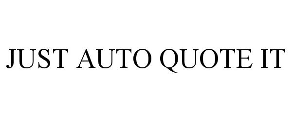  JUST AUTO QUOTE IT