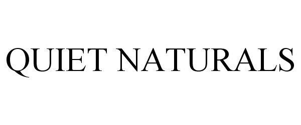 Trademark Logo QUIET NATURALS