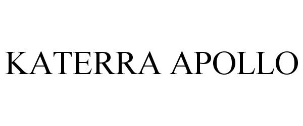 Trademark Logo KATERRA APOLLO