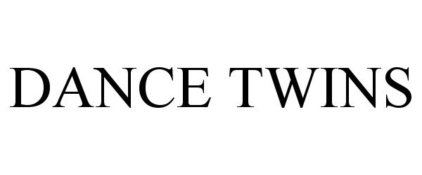 Trademark Logo DANCE TWINS