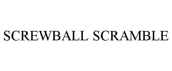 Trademark Logo SCREWBALL SCRAMBLE