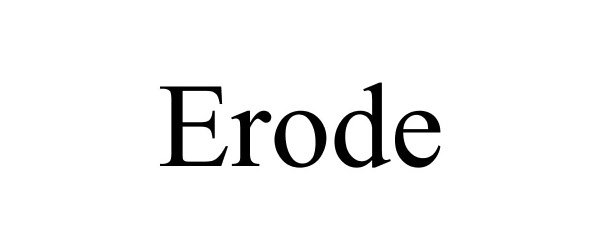 Trademark Logo ERODE
