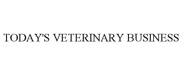  TODAY'S VETERINARY BUSINESS