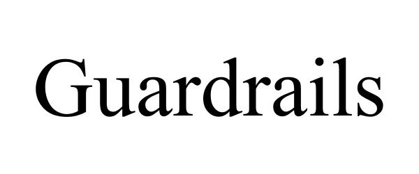 Trademark Logo GUARDRAILS