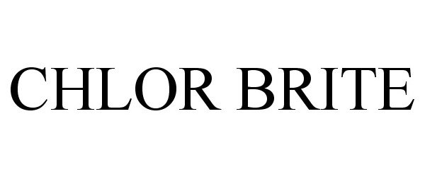 Trademark Logo CHLOR BRITE