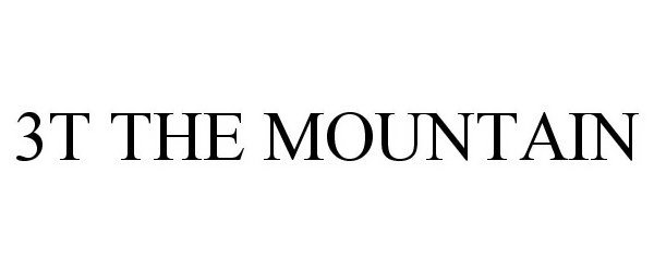 Trademark Logo 3T THE MOUNTAIN