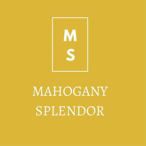  M S MAHOGANY SPLENDOR