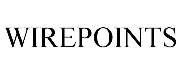 Trademark Logo WIREPOINTS