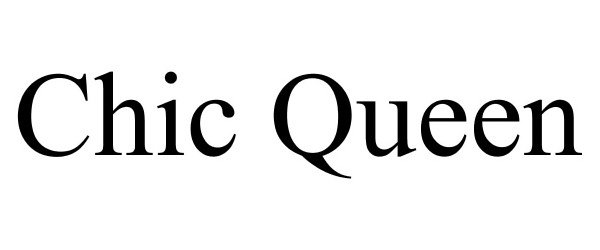 Trademark Logo CHIC QUEEN