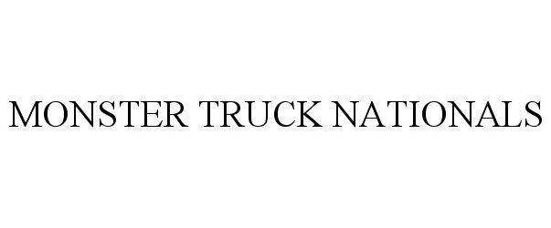 Trademark Logo MONSTER TRUCK NATIONALS