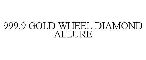  999.9 GOLD WHEEL DIAMOND ALLURE