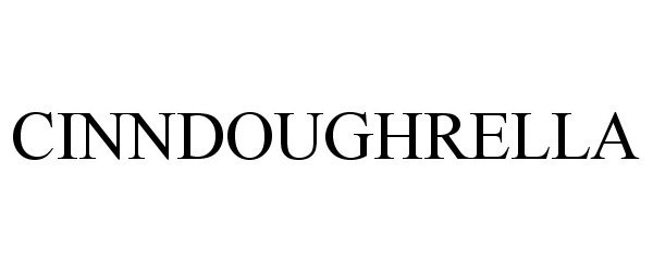 Trademark Logo CINNDOUGHRELLA